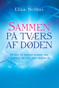 Sammen på tværs af døden (e-bog) af E