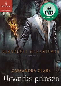 Urværks-prinsen (lydbog) af Cassandra