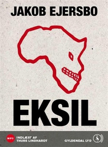 Eksil (lydbog) af Jakob Ejersbo
