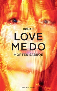 Love Me Do (e-bog) af Morten Sabroe