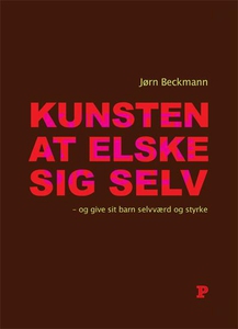 Kunsten at elske sig selv (e-bog) af