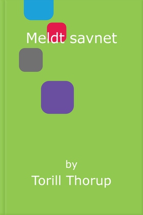 Meldt savnet (ebok) av Torill Thorup
