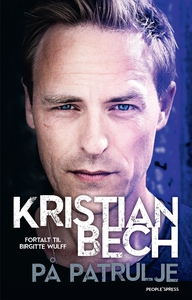 På patrulje (e-bog) af Kristian Bech,