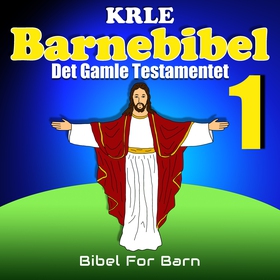 KRLE Barnebibel - Det Gamle Testamentet 1 (ly