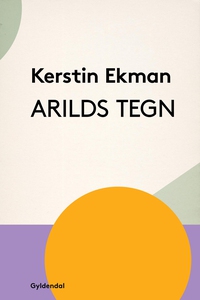 Arilds tegn (e-bog) af Kerstin Ekman