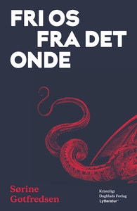 Fri os fra det onde (lydbog) af Sørin