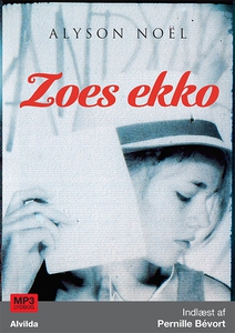 Zoes ekko (lydbog) af Alyson Noël