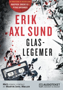 Glaslegemer (lydbog) af Erik Axl Sund