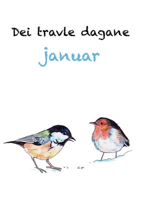 Dei travle dagane - januar (ebok) av Halvard Husefest Lunde