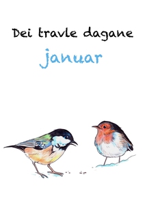 Dei travle dagane - januar (ebok) av Halvard