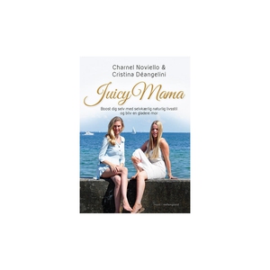 Juicy Mama – Boost dig selv med selvk