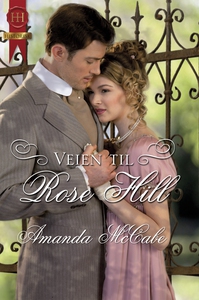 Veien til Rose Hill (ebok) av Amanda McCabe
