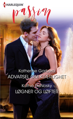 Advarsel om kjærlighet / Løgner og løfter (ebok) av Katherine Garbera
