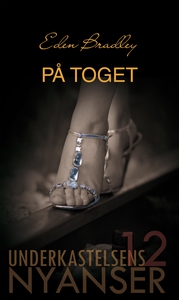 På toget (ebok) av Eden Bradley