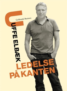 Ledelse på kanten (e-bog) af Uffe Elb