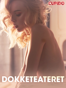 Dokketeateret - erotiske noveller (ebok) av