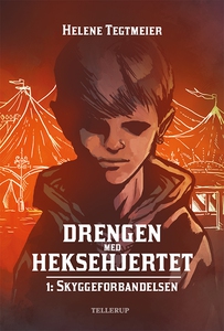 Drengen med heksehjertet #1: Skyggefo