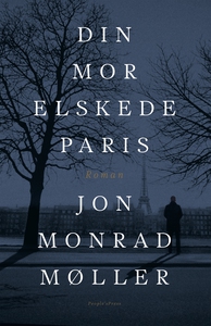 Din mor elskede Paris (e-bog) af Jon