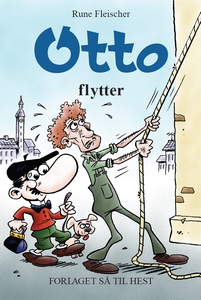 Otto #7: Otto flytter (e-bog) af Rune