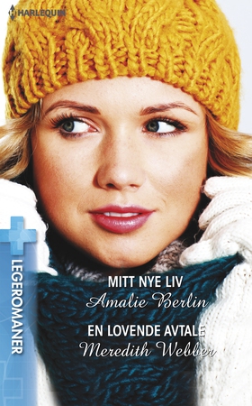 Mitt nye liv / En lovende avtale (ebok) av Amalie Berlin