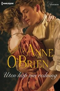 Uten håp om redning (ebok) av Anne O'Brien