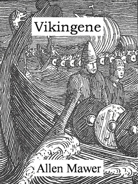 Vikingene (ebok) av Allen Mawer