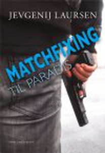 MATCHFIXING TIL PARADIS (e-bog) af Je