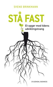 Stå fast (lydbog) af Svend Brinkmann