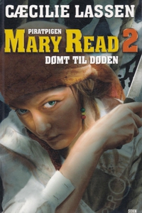 Piratpigen Mary Read dømt til døden (