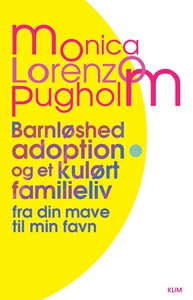 Barnløshed, adoption og et kulørt fam