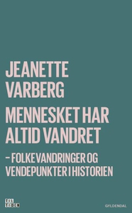 Mennesket har altid vandret (lydbog)