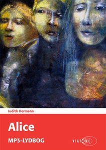Alice (lydbog) af Judith Hermann