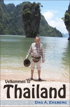 Velkommen til Thailand (ebok) av Dag A. Ekeberg