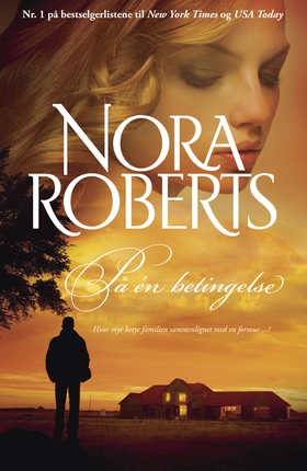 På  én betingelse (ebok) av Nora Roberts