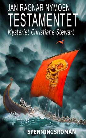TESTAMENTET - Mysteriet Christiane Stewart (ebok) av Jan Ragnar Nymoen