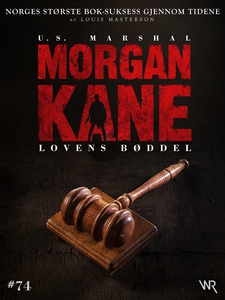 Morgan Kane 74: Lovens Bøddel (ebok) av Louis