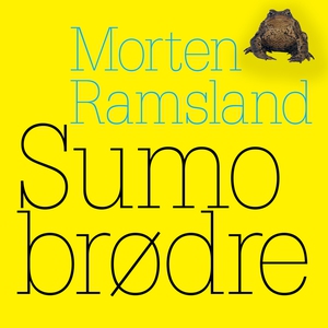 Sumobrødre (lydbog) af Morten Ramslan