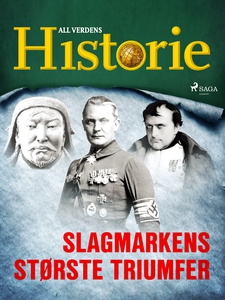 Slagmarkens største triumfer (ebok) av All ve