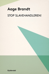Stop slavehandleren! (e-bog) af Aage