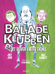Balladeklubben 2 - Det bliver værre e