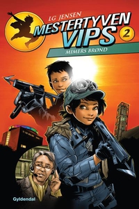 Mestertyven Vips 2 - Mimers Brønd (ly
