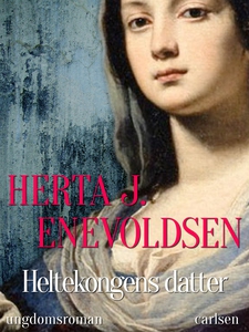 Heltekongens datter (e-bog) af Herta