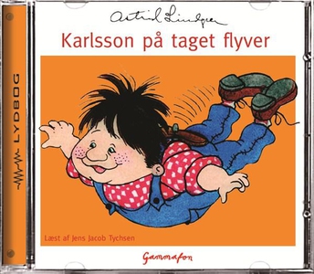 Karlsson på taget flyver (lydbog) af