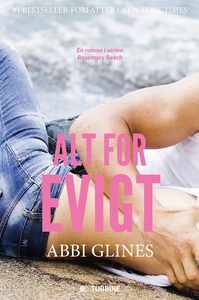 Alt for evigt (e-bog) af Abbi Glines