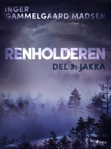 Renholderen del 3: Jakka (ebok) av Inger Gamm