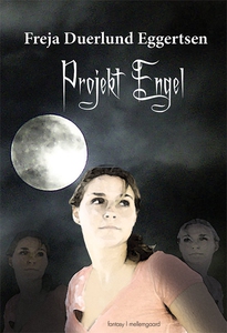 Projekt Engel (e-bog) af Freja Duerlu