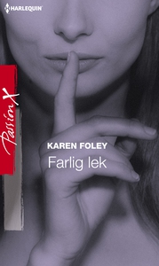 Farlig lek (ebok) av Karen Foley