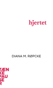 Hjertet (lydbog) af Diana M. Røpcke