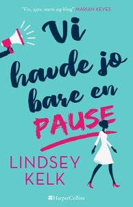 Vi havde jo bare en pause (e-bog) af