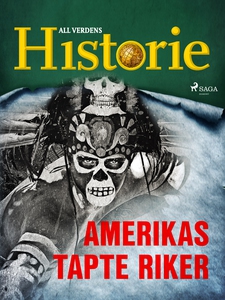 Amerikas tapte riker (ebok) av All verdens hi
